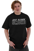 or Brands Weed Smoke Blowin Women Graphic 420 T Men Smoker Just Shirt Brisco