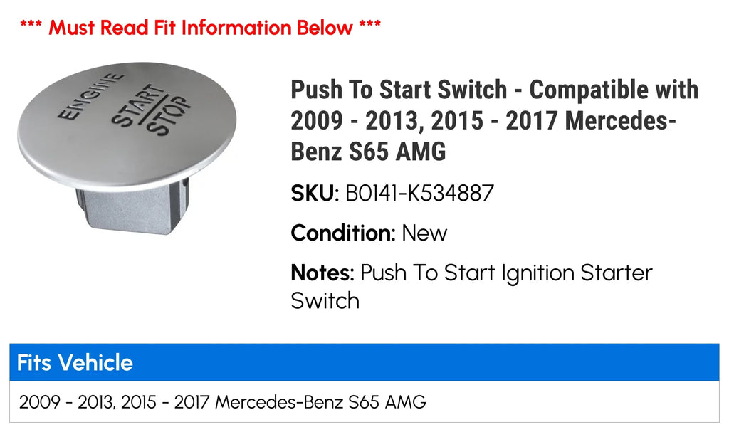 2012 2015 2010 Switch - 2013, AMG with S65 Mercedes-Benz 2016 2017 - - 2011 Push Start Compatible To 2009