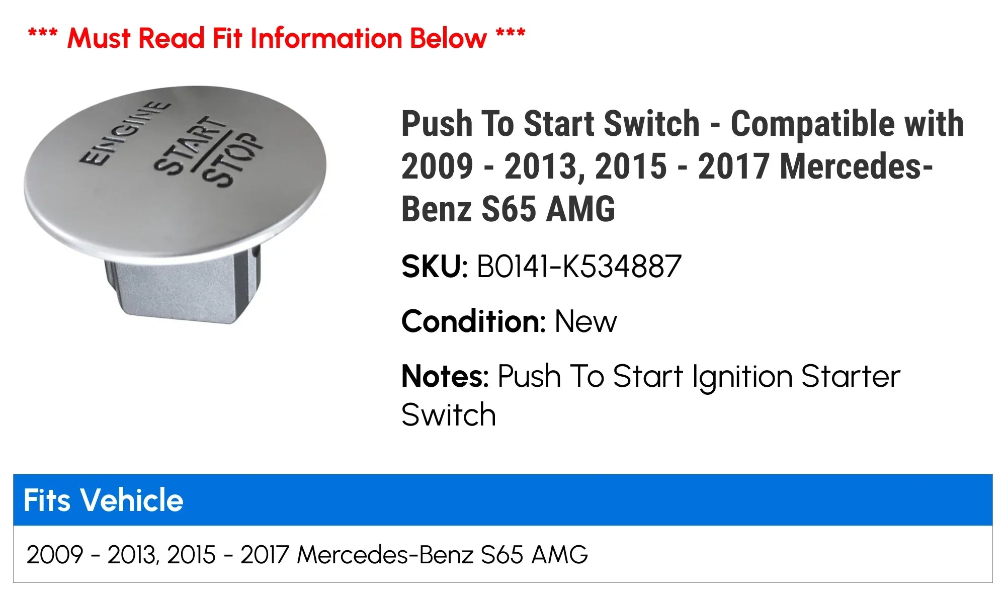 2012 2015 2010 Switch - 2013, AMG with S65 Mercedes-Benz 2016 2017 - - 2011 Push Start Compatible To 2009