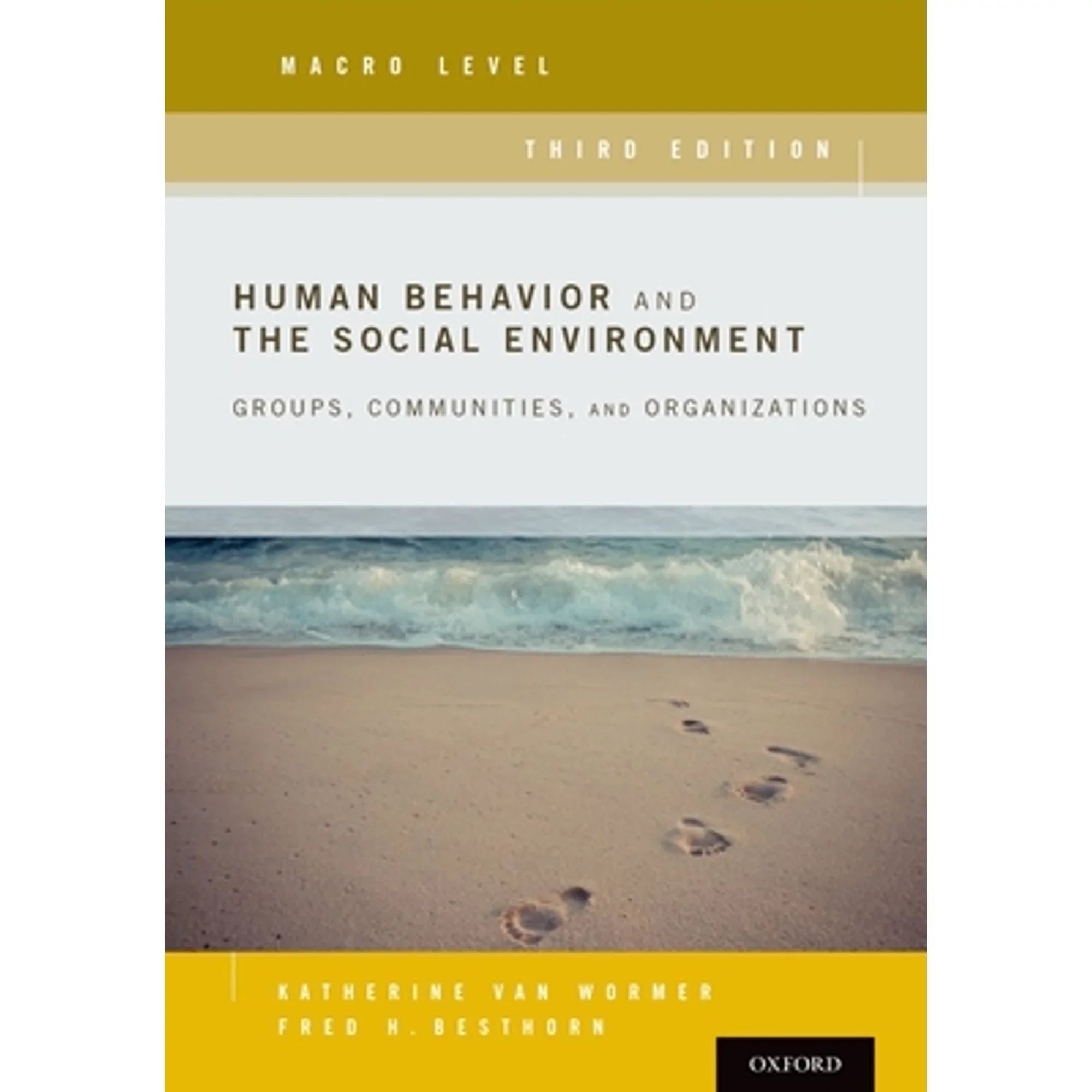 Fred Human Macro Social Wormer, Communities, Pre-Owned Environment, Groups, by the Van Professor (Paperback and Besthorn 9780190211066) Level: Behavior Katherine