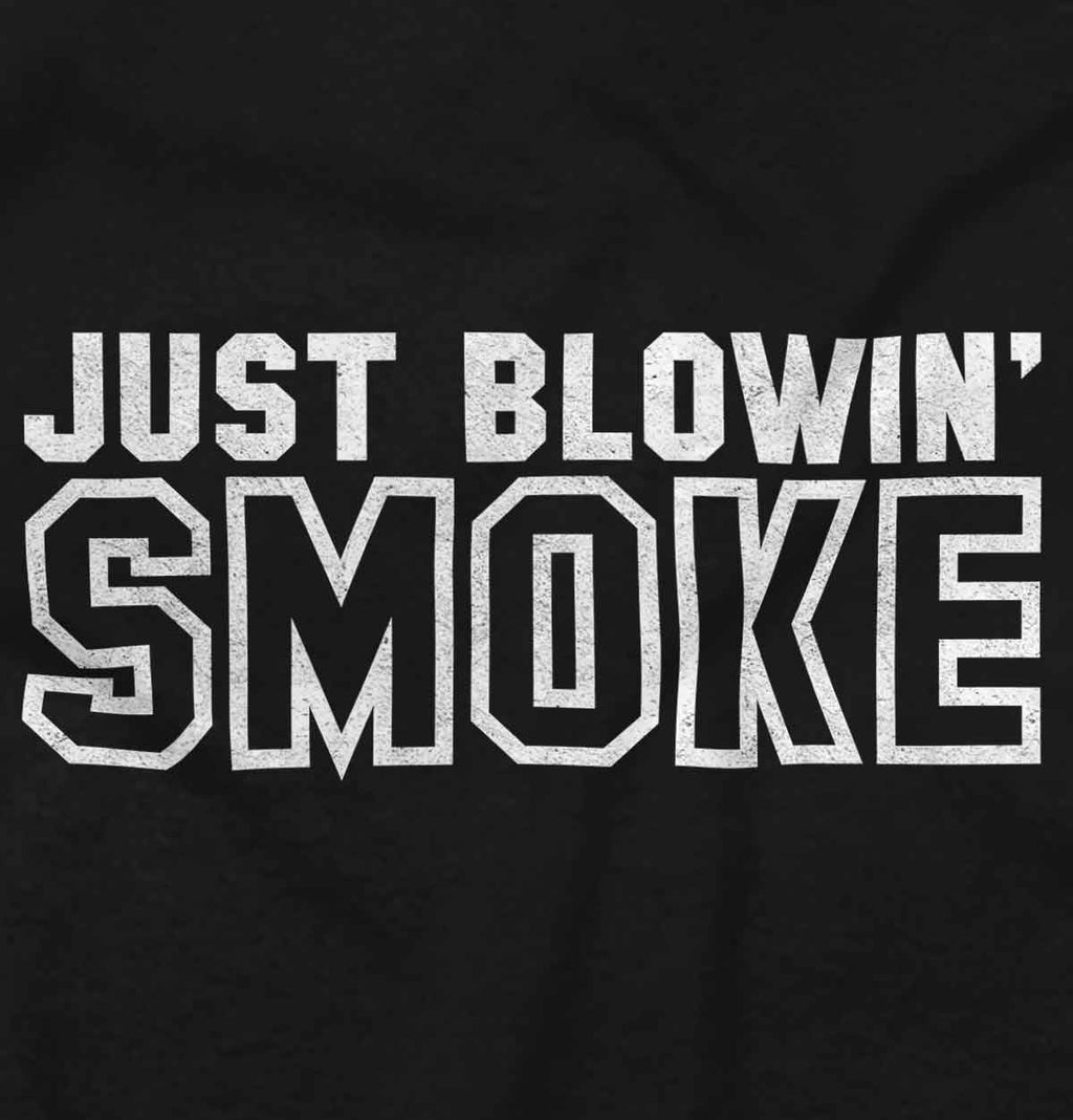 or Brands Weed Smoke Blowin Women Graphic 420 T Men Smoker Just Shirt Brisco