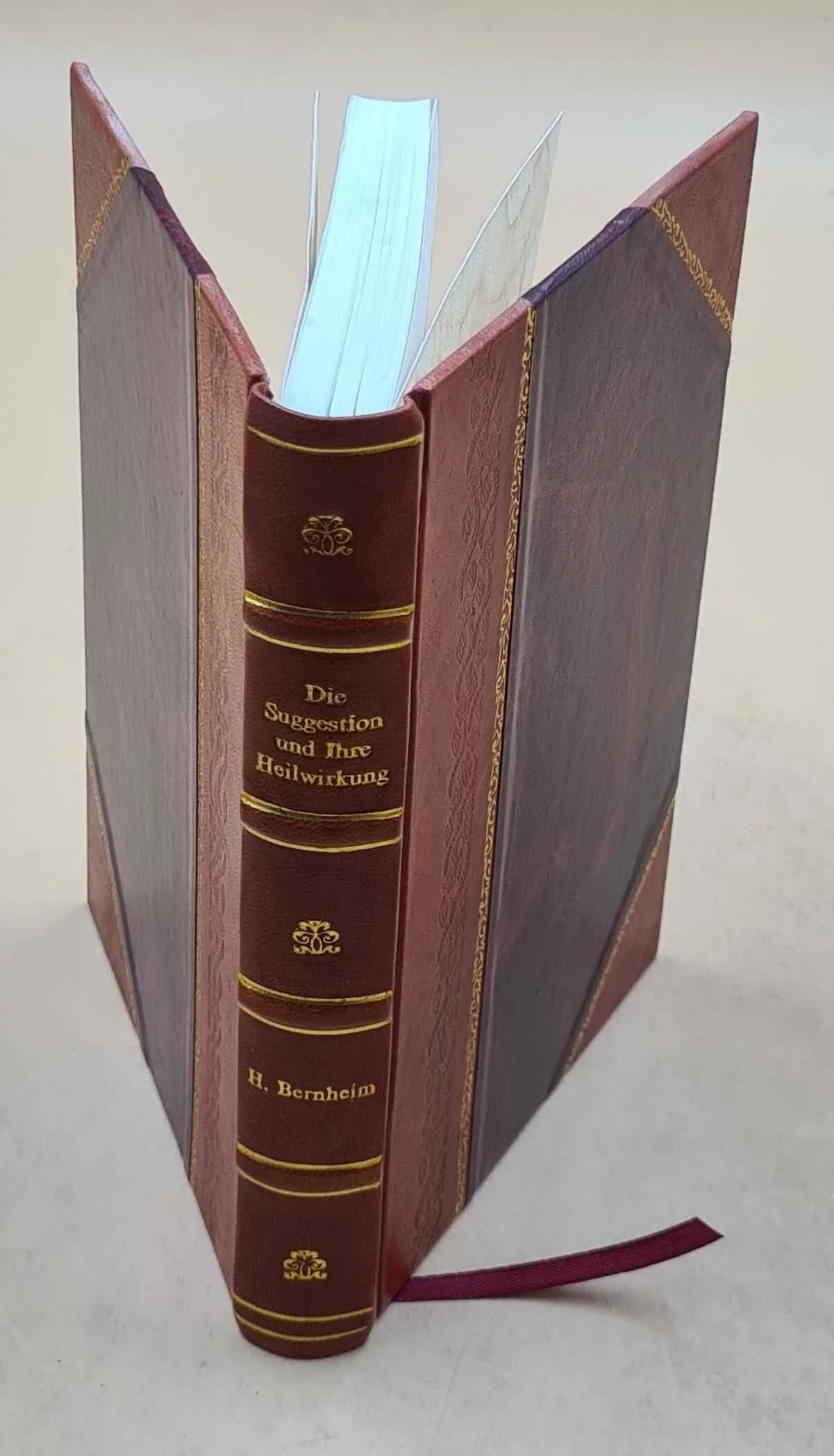 [Leather H. Volume Die / Suggestion Sigm. von deutsche und Heilwirkung ; v.2 Ausg. ihre von Bernheim Freud. Bound] autorisirte v.2. 1889